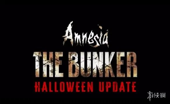 《失忆症：地堡》“万圣节更新”预告公布！现已上线