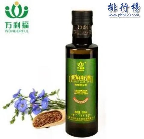 亚麻籽油哪个牌子最好?亚麻籽油十大品牌排行榜