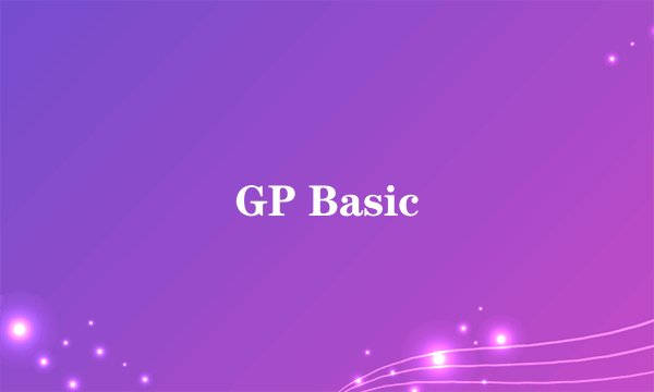 GP Basic