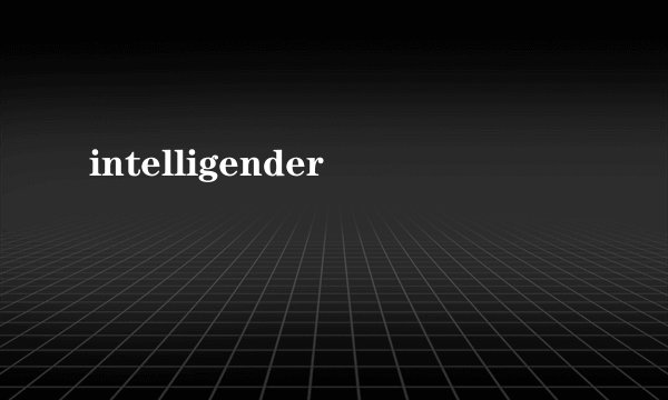 intelligender