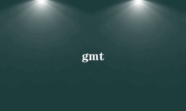 gmt