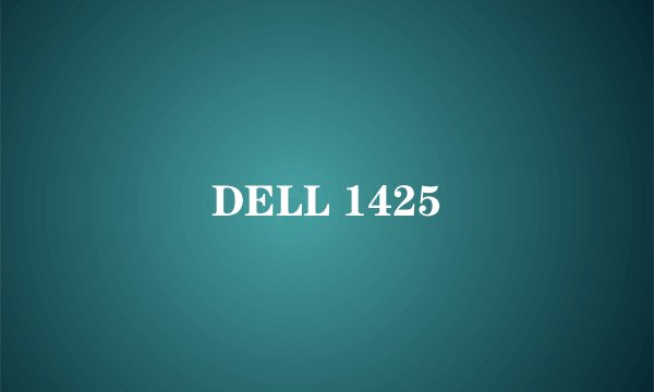 DELL 1425