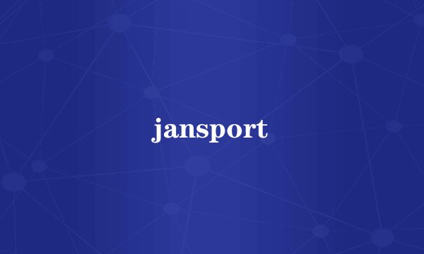jansport
