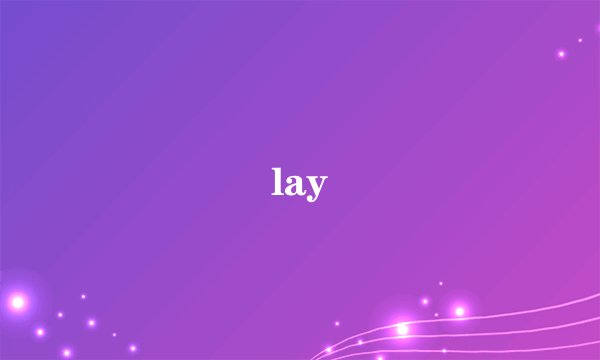 lay