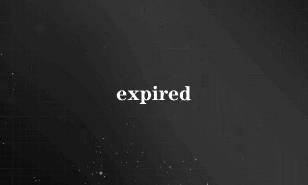 expired